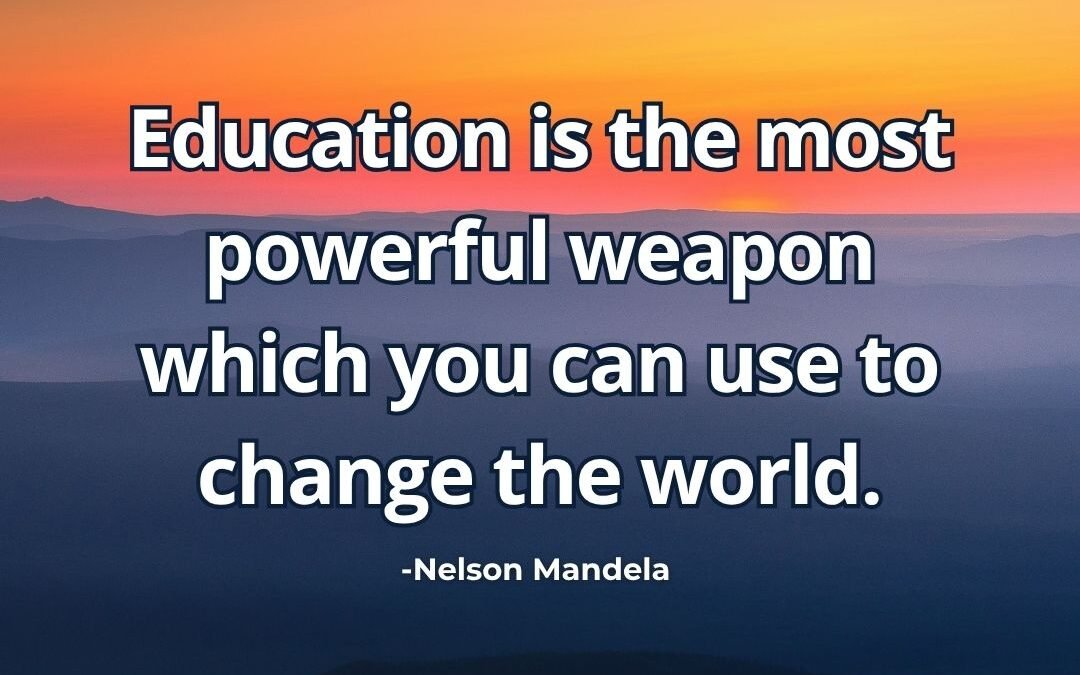 Education is most powerful weapon meaning Mandela