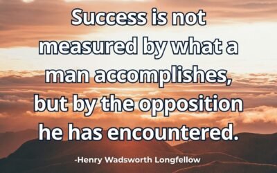 Success not measured by accomplishment meaning Longfellow