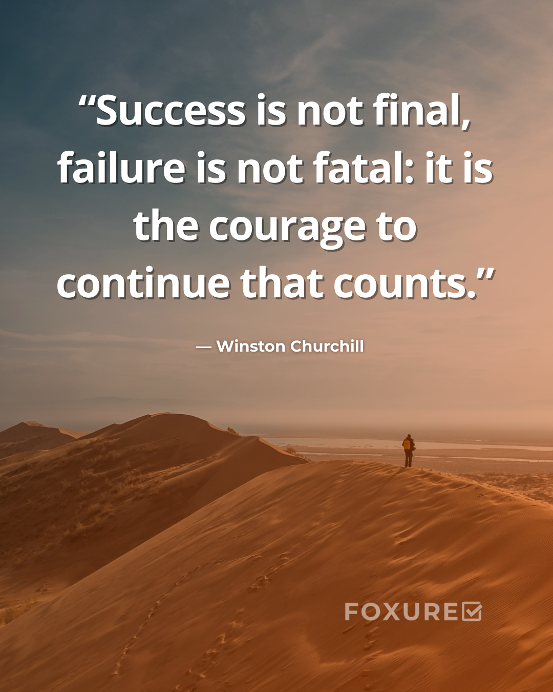 Success Is Not Final – Winston Churchill Quote