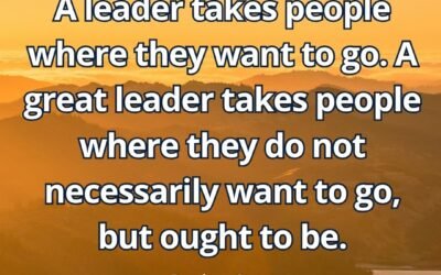 What does “Leader takes people where they ought to be” mean