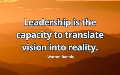 What does “Leadership translate vision into reality” mean