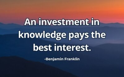 Investment in knowledge pays best interest meaning Franklin