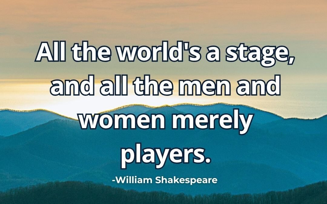 All the worlds a stage meaning William Shakespeare