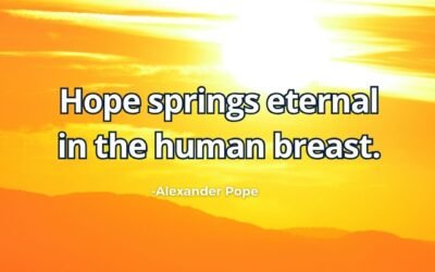 Hope springs eternal in human breast meaning Alexander Pope