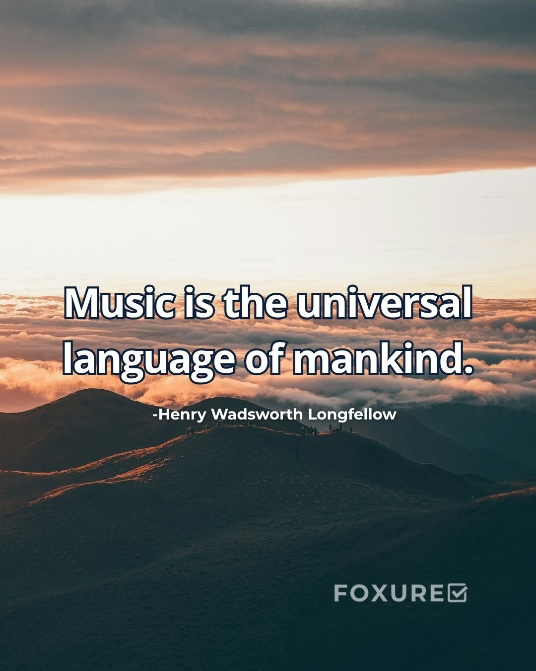 Music is the universal language of mankind - Henry Wadsworth Longfellow
