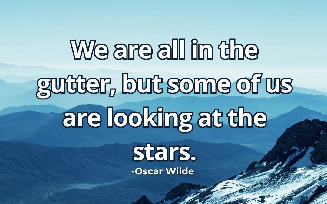 We are all in gutter looking stars meaning Wilde