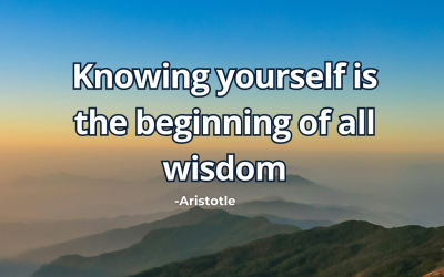 Knowing yourself is the beginning of all wisdom-Aristotle