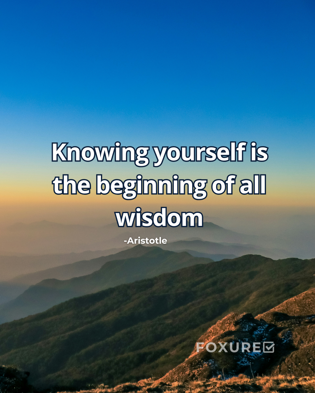 Knowing yourself is the beginning of all wisdom-aristotle